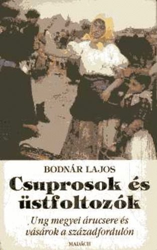 Bodnr Lajos - Csuprosok s stfoltozk