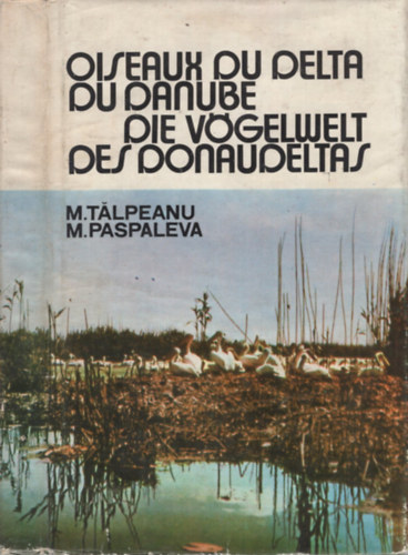 Oiseaux du Delta du Danube - Die V�gelwelt des Donaudeltas