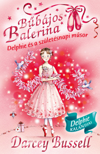 Bbjos balerina 6. - Delphie s a szletsnapi msor