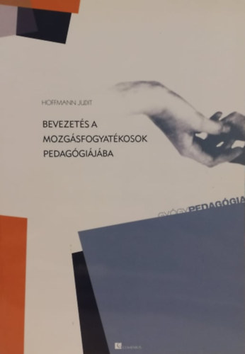 Bevezets a mozgsfogyatkosok pedaggijba