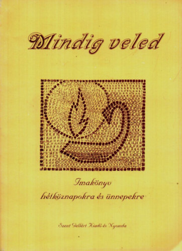 Mindig veled Imaknyv htkznapokra s nnepekre.