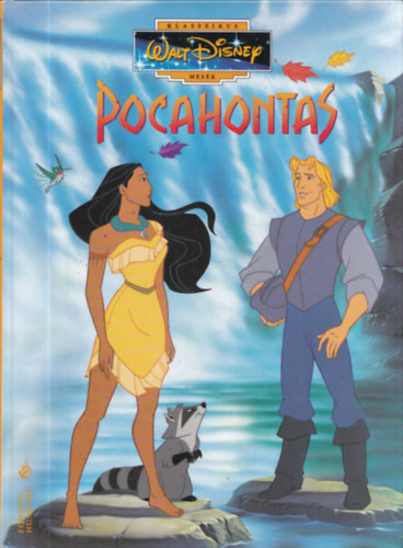 Pocahontas (Klasszikus Walt Disney mesk 19.)