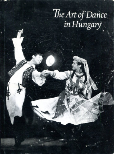 E. E. Pesovar Kaposi - The art of dance in Hungary