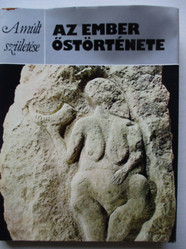 Az ember strtnete (A mlt szletse)