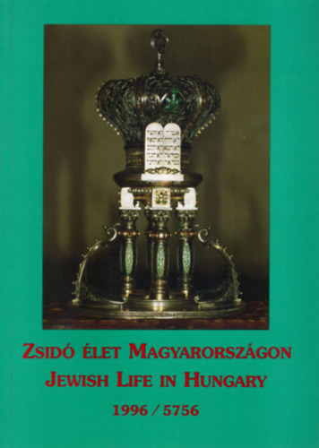 Zsid let Magyarorszgon-Jewish life in Hungary 1996/5756