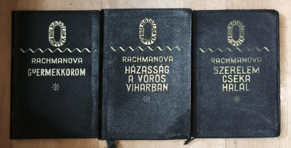 3db A. Rachmanova m� - H�zass�g a v�r�s viharban, Szerelem, cseka, hal�l, Gyermekkorom