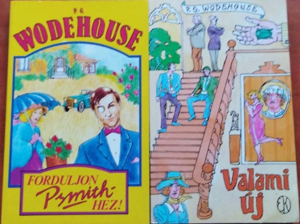 2db Wodehouse reg�ny - Forduljon Psmith-hez! + Valami �j