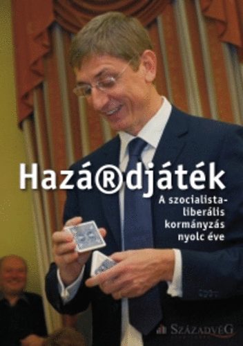 Hazrdjtk - A szocialista-liberlis kormny nyolc ve