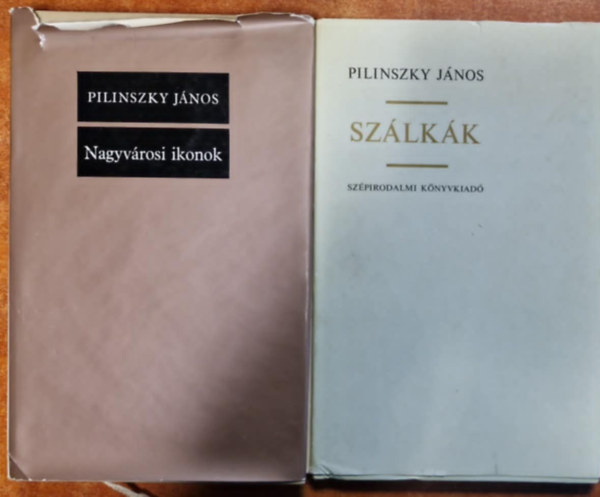 2db Pilinszky J�nos k�nyv - Nagyv�rosi ikonok ,Sz�lk�k