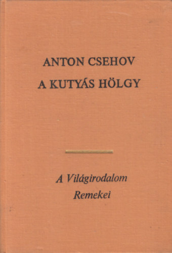 Anton Pavlovics Csehov - A kutys hlgy