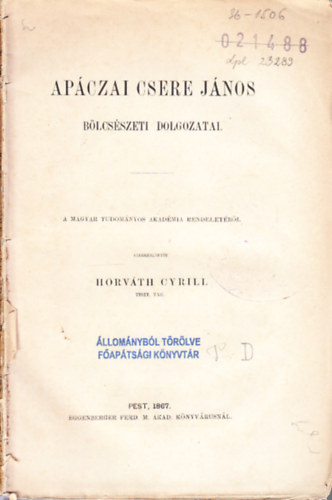 Horvth Cyrill  (szerk.) - Apczai Csere Jnos blcsszeti dolgozatai