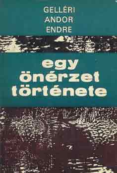 Gellri Andor Endre - Egy nrzet trtnete