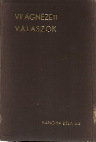 Vilgnzeti vlaszok- Korszer vallsi krdsek s ellenvetsek...