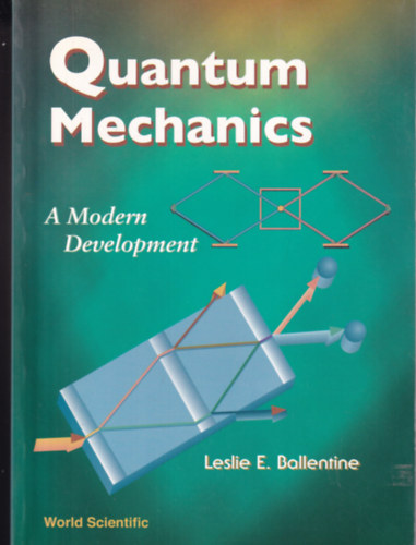 Leslie E. Ballentine - Quantum Mechanics - A Modern Development
