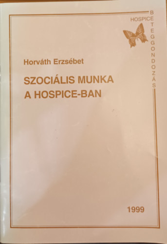 Horvth Erzsbet - Szocilis munka a hospice-ban