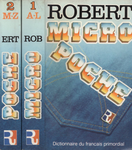 Micro Robert - Dictionnaire du francais primordial I-II.