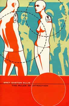 Bret Easton Ellis - The Rules of Attraction