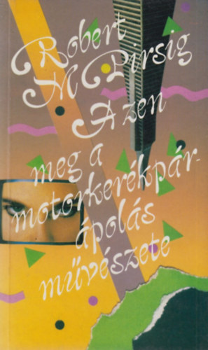 A zen meg a motorker�kp�r-�pol�s m�v�szete