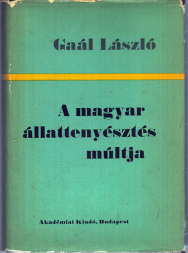 A magyar �llatteny�szt�s m�ltja