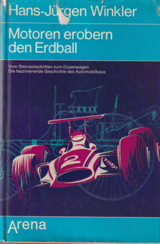 Motoren erobern den Erdball