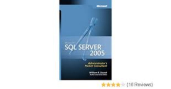 Microsoft SQL Server 2005 - Administrator's Pocket Consultant