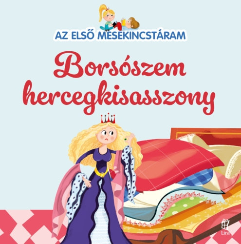 Maria Cecilia Cavallone - Az első mesekincstáram - Borsószem hercegkisasszony