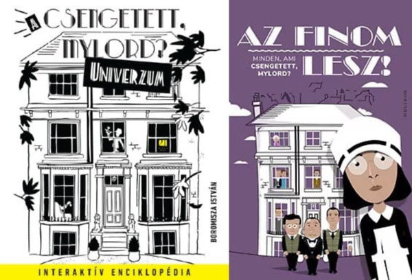 2  Csengetett, Mylord?  knyv: A Csengetett, Mylord? - Univerzum + Az finom lesz! - Minden, ami Csengetett, Mylord?