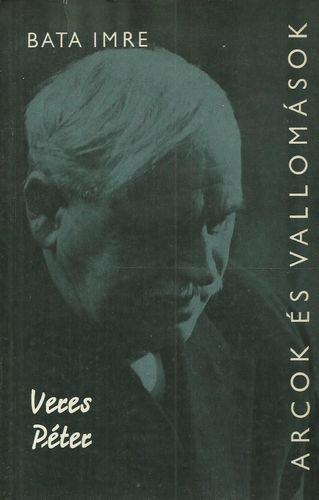 Bata Imre - Veres P�ter  (Arcok �s vallom�sok)