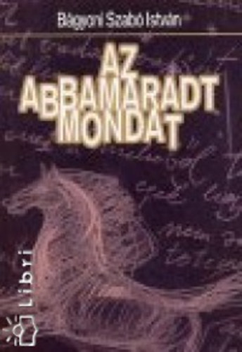 Az abbamaradt mondat