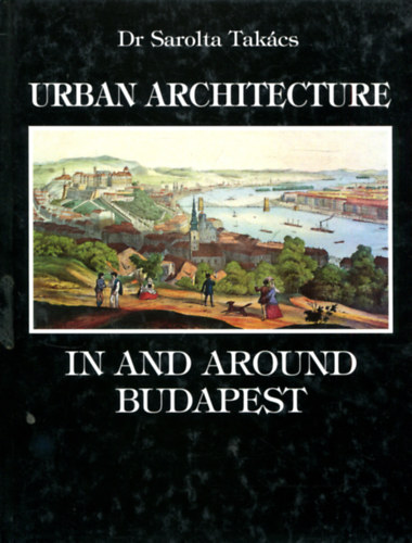 Urban architecture in and around Budapest