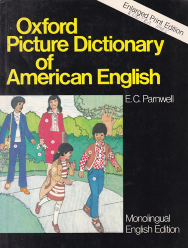 E.C. Parnwell - Oxford Picture Dictionary of American English - Monolingual English Edition