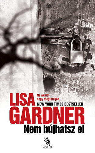 Lisa Gardner - Nem bjhatsz el