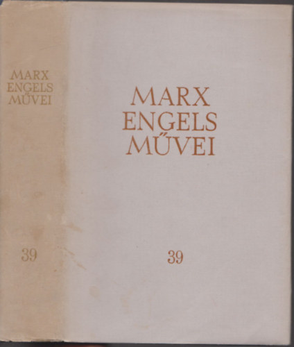 Karl Marx - Friedrich Engels - Karl Marx s Friedrich Engels mvei 39. ktet - Levelek 1893-1895