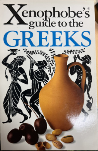 Xenophobe guide to the Greeks