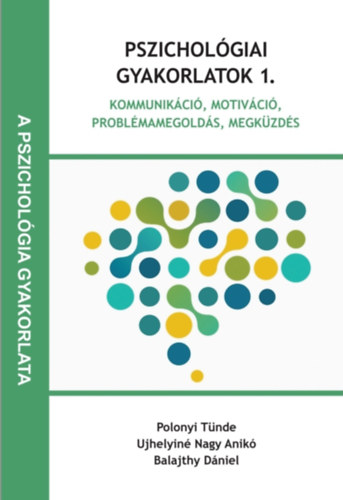 Pszichol�giai gyakorlatok 1.