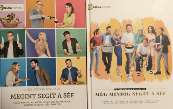 Sz�ll Tam�s - Megint seg�t a s�f (A LIDL konyha bemutatja) + M�g mindig seg�t a s�f SZEM�LYES T�RT�NETEK, KIV�L� LIDL-HOZZ�VAL�K, RECEPTEK �S KONYHAI TIPPEK SZ�LL TAM�ST�L ( 2 k�tet )