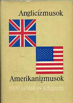 Magay-Lukcsn - Anglicizmusok-Amerikanizmusok (5000 szls s kifejezs)