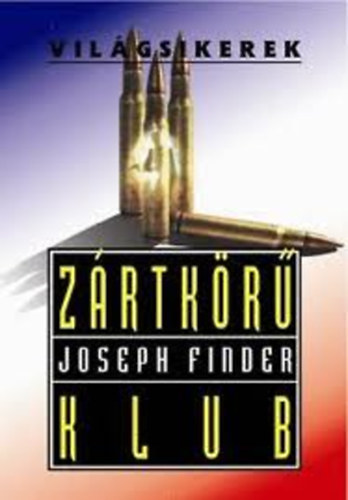 Joseph Finder - Z�rtk�r� klub - vil�gsikerek