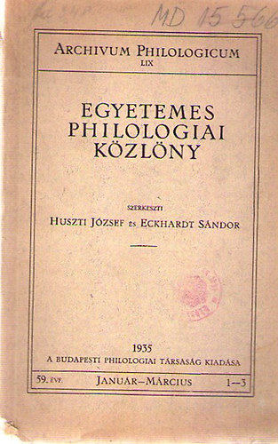 Huszti Jzsef- Eckhardt Sndor  (szerk) - Egyetemes Philologiai Kzlny 1935/ janur-mrcius