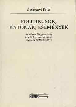 Politikusok, katonk, esemnyek