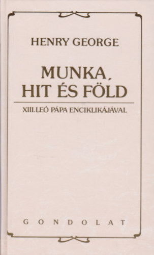 Munka, hit s fld