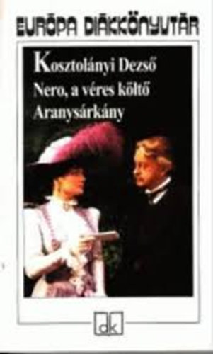 Kosztolnyi Dezs - Nero, a vres klt - Aranysrkny