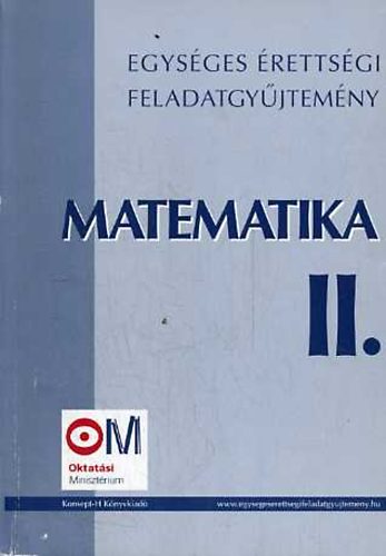 Matematika II. (Egysges rettsgi feladatgyjtemny)