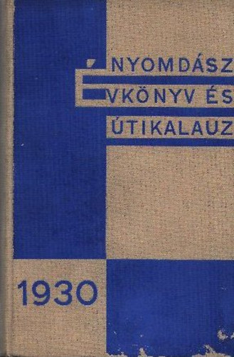 Nyomd�sz �vk�nyv �s �tikalauz 1930.