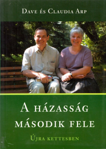 A hzassg msodik fele. jra kettesben