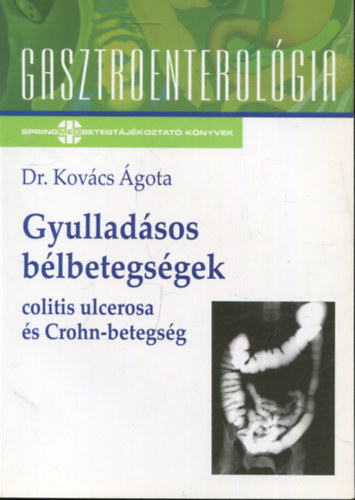 Dr. Kov�cs �gota - Gyullad�sos b�lbetegs�gek - Colitis ulcerosa �s Crohn-betegs�g