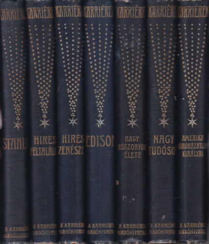 7 db. Karrirek (Henry Morton Stanley + Hres feltallk + Hres zenszek + Edison + Nagy asszonyok lete + Nagy tudsok + Carnegie, Rockefeller, Morgan, Astor, Hearst, Vanderbilt, Pulitzer, Barnum)