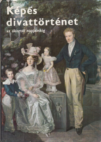 K�pes divatt�rt�net az �kort�l napjainkig