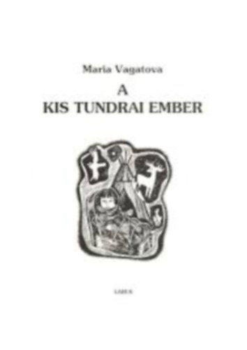 A kis tundrai ember (versek s mesk)