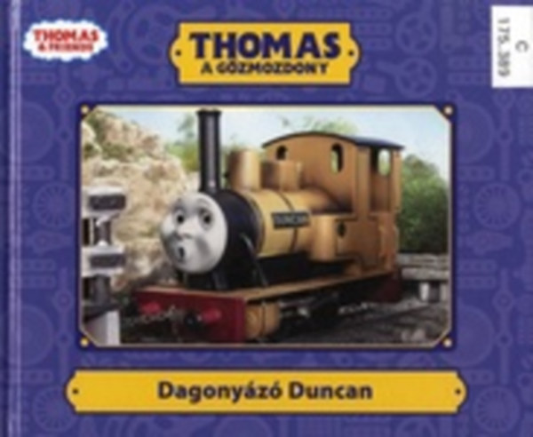 Thomas a g�zmozdony - Dagony�z� Duncan